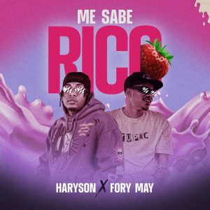 Harryson Ft. Fory May – Me Sabe Rico
